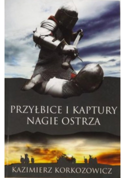 Przyłbice i kaptury Nagie ostrza