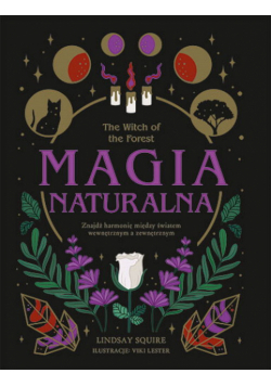 The Witch of the Forest. Magia naturalna