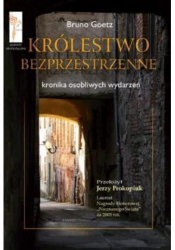 Królestwo bezprzestrzenne. Kronika osobliwych...