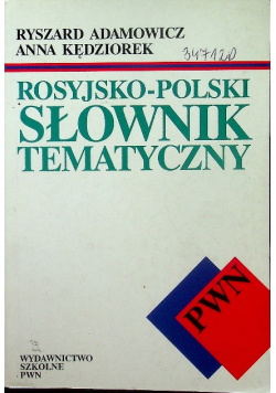 Rosyjsko - polski słownik tematyczny