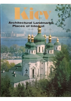 Kiev Architectural Landmarks Places of Interest