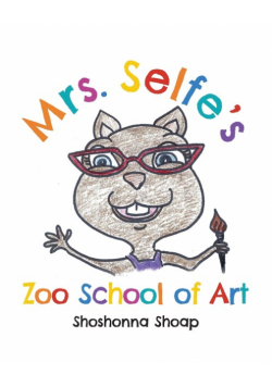 Mrs. Selfe's Zoo School of Art