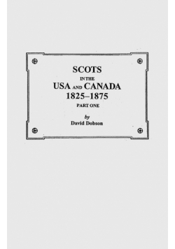 Scots in the USA and Canada, 1825-1875