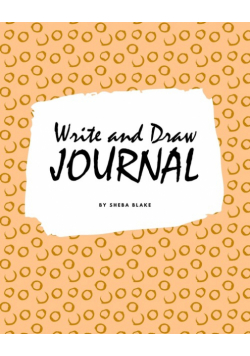Write and Draw Primary Journal for Children - Grades K-2 (8x10 Softcover Primary Journal / Journal for Kids)