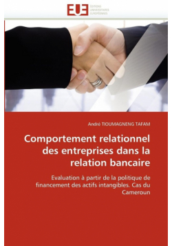 Comportement relationnel des entreprises dans la relation bancaire