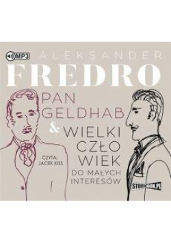 Pan Geldhab & Wielki człowiek do małych... CD