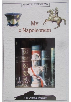 My z Napoleonem