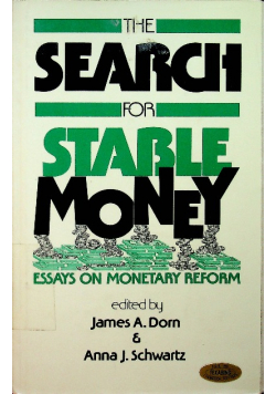 The search for stable money