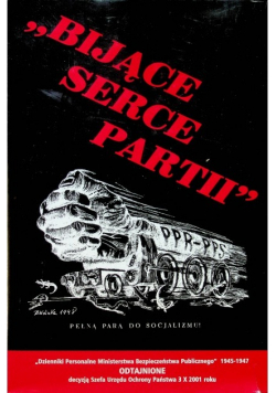 Bijące serce partii Tom I 1945 - 1947