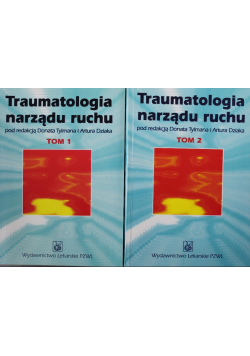Traumatologia narządu ruchu Tom I i II