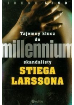 Tajemny klucz do millennium skandalisty Stiega Larssona