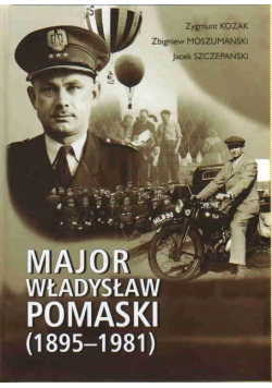 Major Władysław Pomaski 1895 - 1981