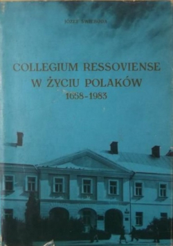 Collegium Ressoviense w życiu Polaków 1658  1983