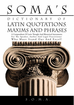 Soma's Dictionary of Latin Quotations, Maxims and Phrases