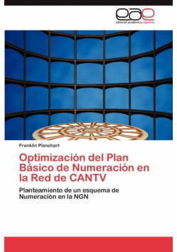 Optimizacion del Plan Basico de Numeracion En La Red de Cantv