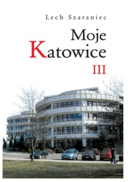Moje Katowice III