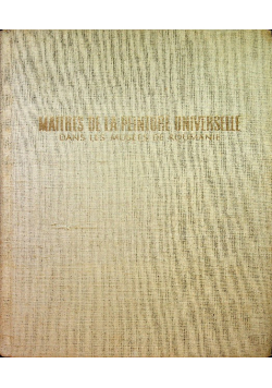 Maitres de la peinture universelle Dans les musees de Roumanie