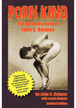 Porn King - The Autobiography of John Holmes