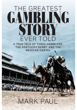 The Greatest Gambling Story Ever Told