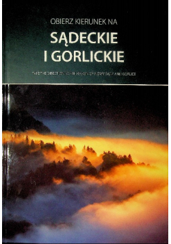 Obierz kierunek na Sądeckie i Gorlickie