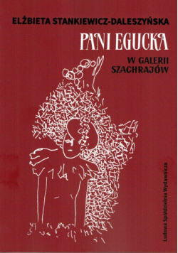 Pani Egucka w Galerii Szachrajów