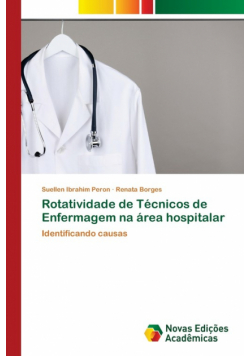 Rotatividade de Técnicos de Enfermagem na área hospitalar