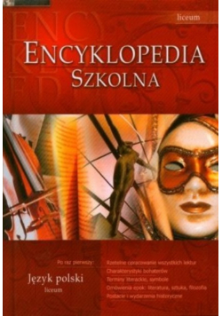Encyklopedia szkolna Język Polski liceum