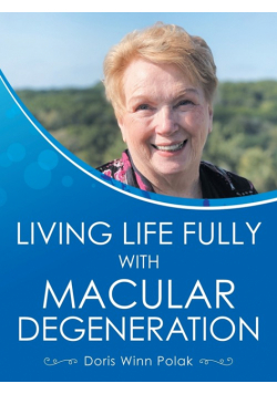Living Life Fully with Macular Degeneration