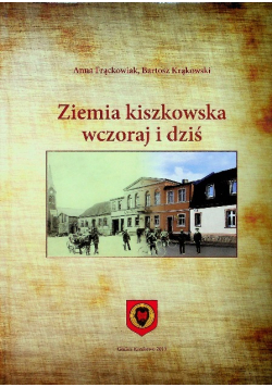 Ziemia kiszkowska wczoraj i dziś