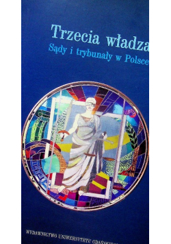 Trzecia władza sądy i trybunały w Polsce