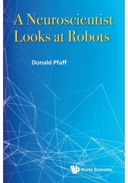 A Neuroscientist Looks at Robots