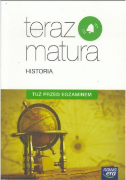 Teraz matura Historia. Tuż przed egzaminem ZR