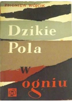 Dzikie pola w ogniu