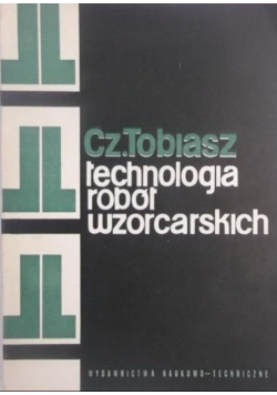 Technologia robót wzorcarskich