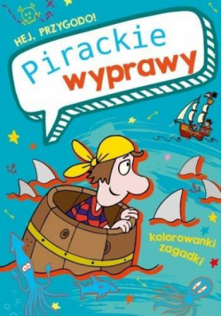 Hej, przygodo! Pirackie wyprawy