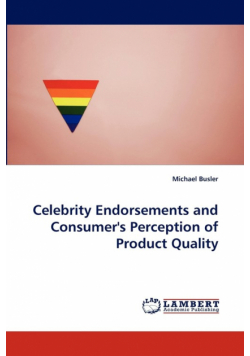Celebrity Endorsements and Consumer's Perception of Product Quality