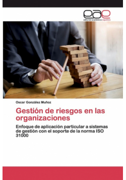 Gestión de riesgos en las organizaciones
