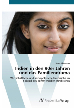 Indien in den 90er Jahren und das Familiendrama