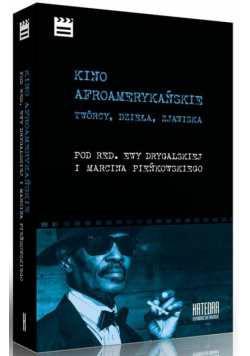 Kino afroamerykańskie. Twórcy, dzieła, zjawiska