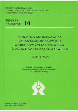 Prognoza ostrzegawcza zmian środowiskowych warunków życia człowieka w Polsce na początku XXI wieku