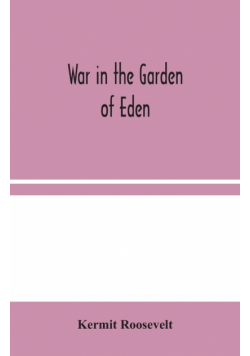 War in the Garden of Eden