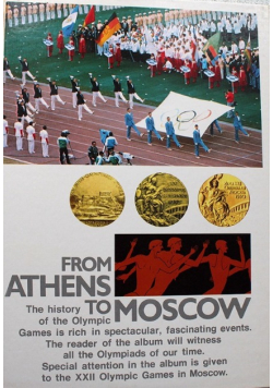 From Athens to Moscow the history of the Olympic Games
