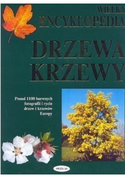 Wielka Encyklopedia Drzewa Krzewy