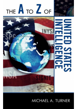 The A to Z of United States Intelligence