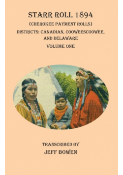 Starr Roll 1894 (Cherokee Payment Rolls)     Volume One