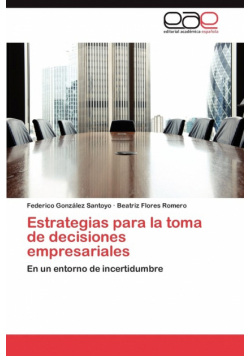 Estrategias para la toma de decisiones empresariales