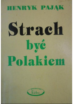 Strach być Polakiem