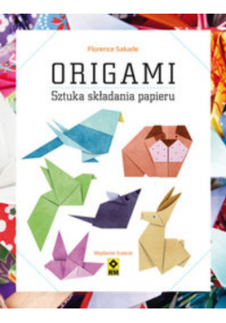 Origami Sztuka składania papieru