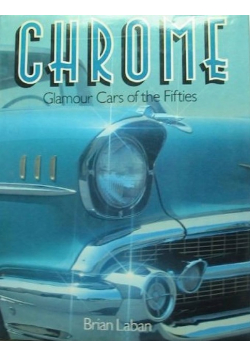 Chrome Glamour Cars of the Fifties