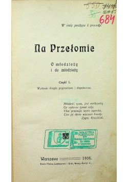 Na przełomie O młodzieży i do młodzieży Wiara i niewiara część I 1908 r.